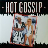 画像: Hot Gossip / Break Me Into Little Pieces (HGT01)【中古レコード】1259 後程済