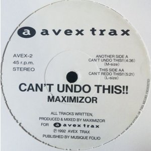 画像: MAXIMIZOR / CAN'T UNDO THIS!! (AVEX-2)【中古レコード】1377