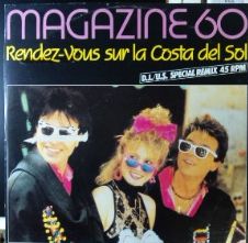 画像1: Magazine 60 / Rendez-Vous Sur La Costa Del Sol (D.J./U.S. Special Remix) 【中古レコード】1800 ★
