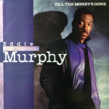 画像1: Eddie Murphy / Till The Money's Gone (44 73116) 【新品/シールド/レコード】1985 ★ US