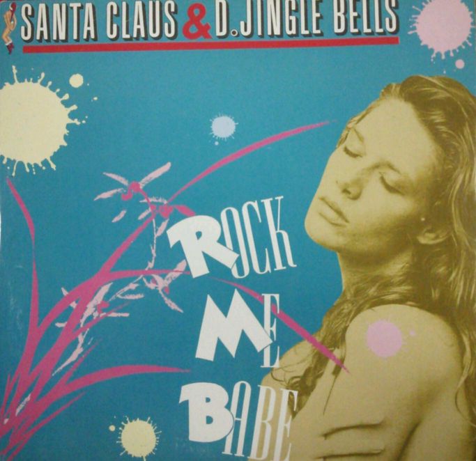画像1: Santa Claus & D'Jingle Bells / Rock Me Babe 【中古レコード】 2886
