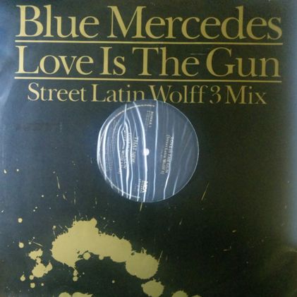 画像1: Blue Mercedes / Love Is The Gun (Street Latin Wolff 3) UK (BONAX 3)【中古レコード】1454一枚 